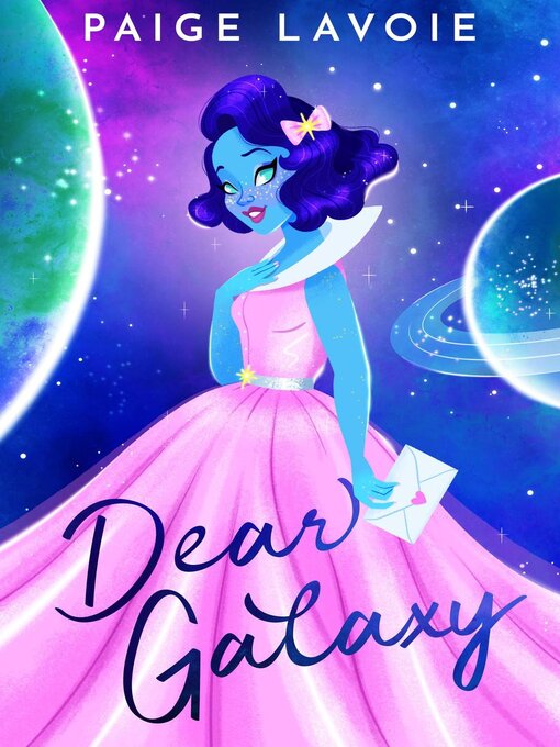 Title details for Dear Galaxy by Paige Lavoie - Available